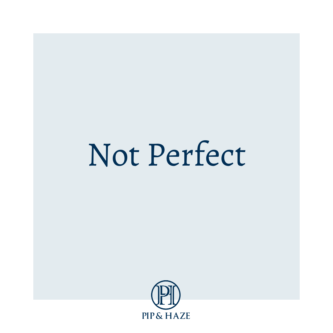 Not Perfect